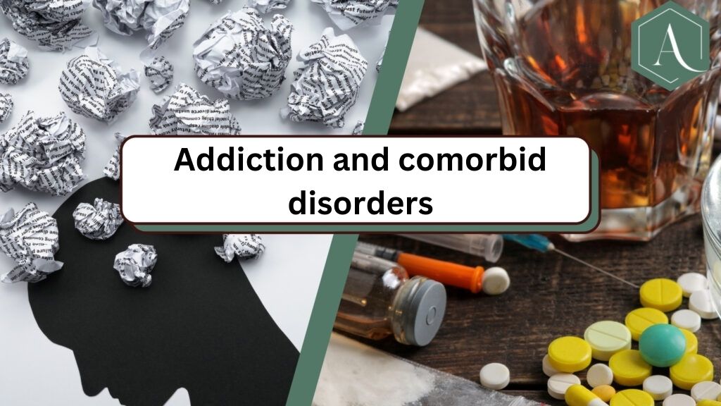 Addiction and comorbid disorders