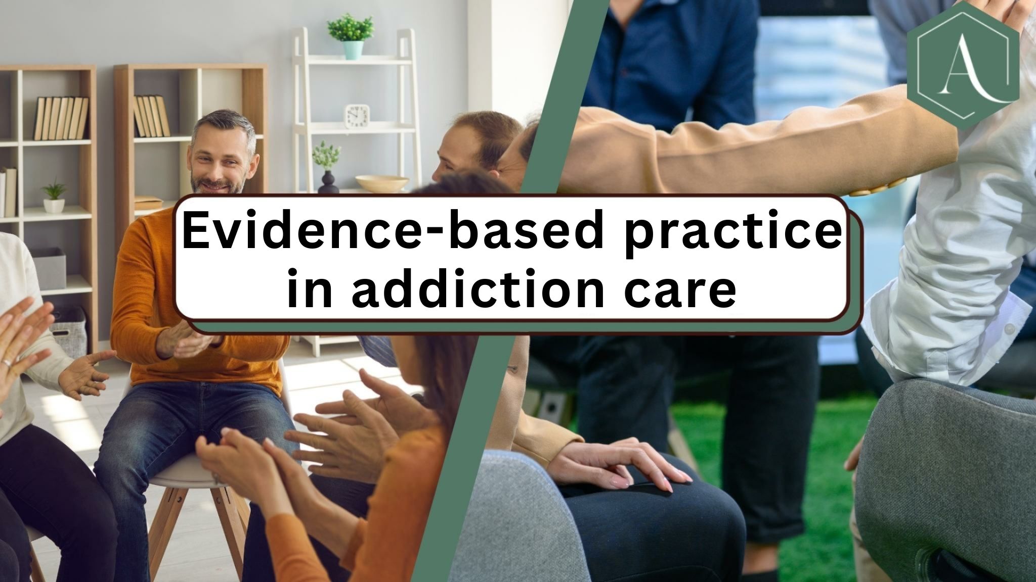 Evidence-based practice in addiction care