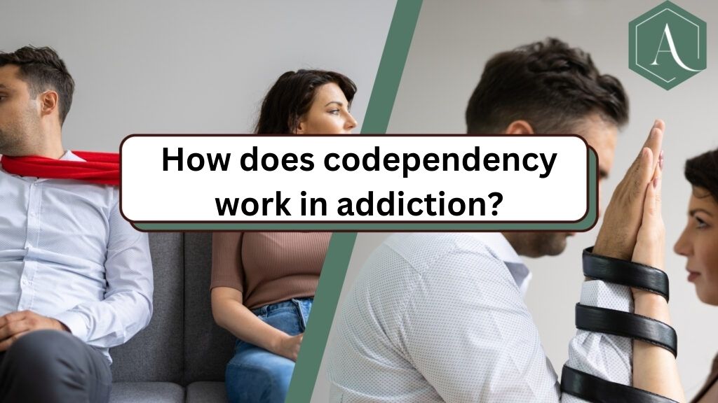 How does codependency work in addiction?
