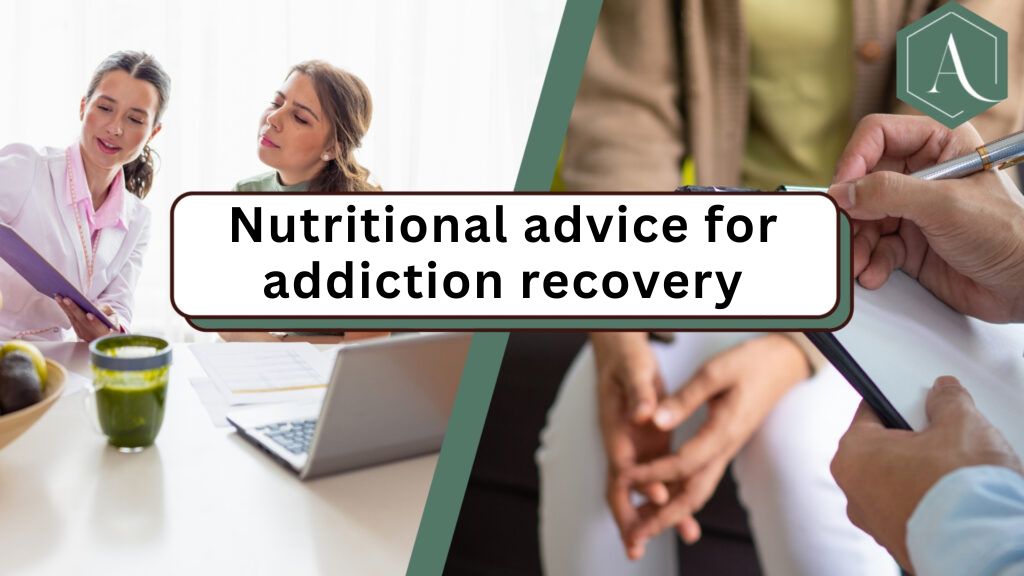 Nutritional advice for addiction recovery