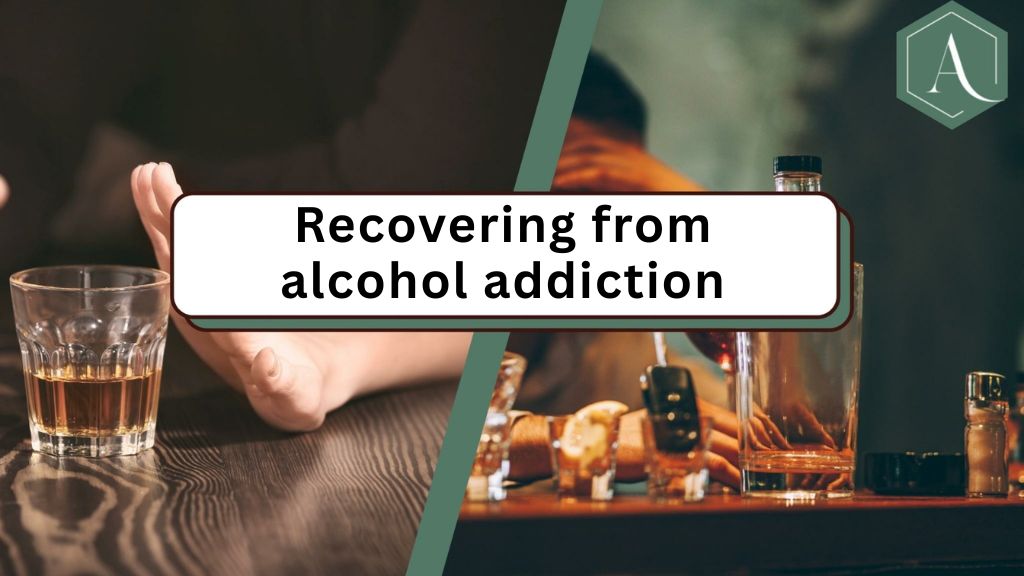 Recovering from alcohol addiction